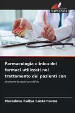 Farmacologia clinica dei farmaci utilizzati nel trattamento dei pazienti con