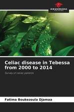 Celiac disease in Tebessa from 2000 to 2014