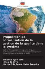 Proposition de normalisation de la gestion de la qualité dans le système