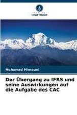 Der Übergang zu IFRS und seine Auswirkungen auf die Aufgabe des CAC