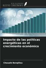 Impacto de las políticas energéticas en el crecimiento económico