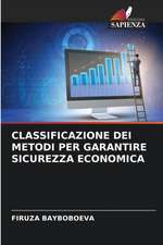 CLASSIFICAZIONE DEI METODI PER GARANTIRE SICUREZZA ECONOMICA