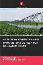 ANÁLISE DE PAINÉIS SOLARES PARA SISTEMA DE REGA POR BOMBAGEM SOLAR