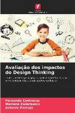 Avaliação dos impactos do Design Thinking