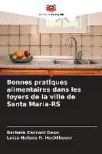 Bonnes pratiques alimentaires dans les foyers de la ville de Santa Maria-RS