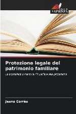 Protezione legale del patrimonio familiare