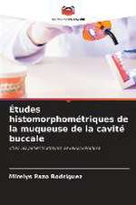 Études histomorphométriques de la muqueuse de la cavité buccale