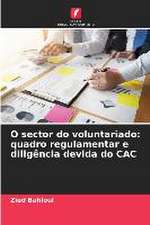 O sector do voluntariado: quadro regulamentar e diligência devida do CAC