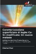 Caratterizzazione superficiale di leghe Cu-Sn modificate: Un nuovo metodo