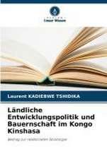 Ländliche Entwicklungspolitik und Bauernschaft im Kongo Kinshasa