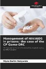 Management of HIV/AIDS in prisons: the case of the CP Goma-DRC