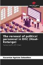 The renewal of political personnel in DRC (Haut-Katanga)