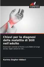 Chiavi per la diagnosi della malattia di Still nell'adulto