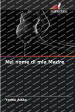 Nel nome di mia Madre