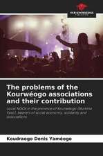 The problems of the Kourwéogo associations and their contribution