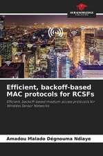 Efficient, backoff-based MAC protocols for RCSFs