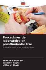 Procédures de laboratoire en prosthodontie fixe