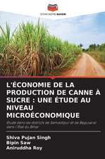 L'ÉCONOMIE DE LA PRODUCTION DE CANNE À SUCRE : UNE ÉTUDE AU NIVEAU MICROÉCONOMIQUE