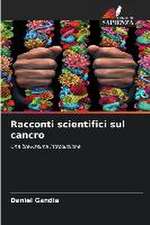 Racconti scientifici sul cancro