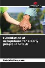 Habilitation of occupations for elderly people in CHSLD