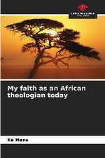 My faith as an African theologian today