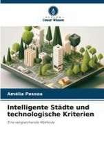 Intelligente Städte und technologische Kriterien