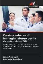 Corrispondenza di immagini stereo per la ricostruzione 3D