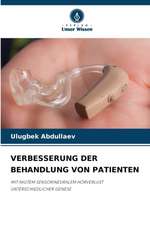 VERBESSERUNG DER BEHANDLUNG VON PATIENTEN