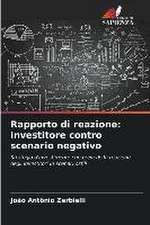 Rapporto di reazione: investitore contro scenario negativo