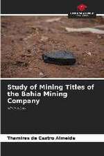 Study of Mining Titles of the Bahia Mining Company