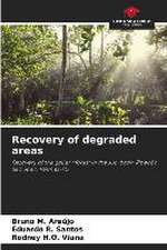 Recovery of degraded areas