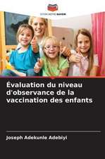 Évaluation du niveau d'observance de la vaccination des enfants