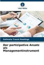 Der partizipative Ansatz als Managementinstrument