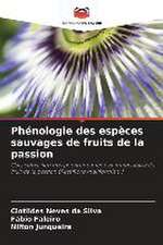 Phénologie des espèces sauvages de fruits de la passion