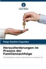 Herausforderungen im Prozess der Familiennachfolge