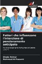 Fattori che influenzano l'intenzione di pensionamento anticipato