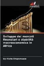 Sviluppo dei mercati finanziari e stabilità macroeconomica in Africa