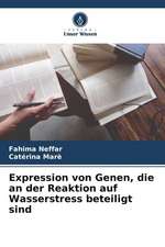 Expression von Genen, die an der Reaktion auf Wasserstress beteiligt sind