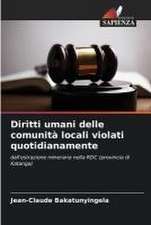 Diritti umani delle comunità locali violati quotidianamente