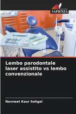 Lembo parodontale laser assistito vs lembo convenzionale