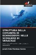 STRUTTURA DELLA COMUNITÀ DI ECHINODERMI NELLE SCOGLIERE DI VERACRUZ