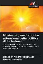 Movimenti, mediazioni e attuazione della politica di inclusione