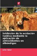 Inhibición de la oxidación lipídica mediante la aplicación de antioxidantes en albóndigas