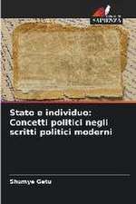 Stato e individuo: Concetti politici negli scritti politici moderni