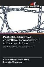 Pratiche educative coercitive e convinzioni sulla coercizione