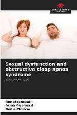 Sexual dysfunction and obstructive sleep apnea syndrome