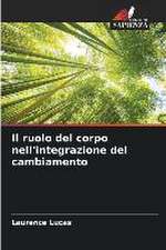 Il ruolo del corpo nell'integrazione del cambiamento