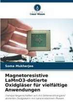 Magnetoresistive LaMnO3-dotierte Oxidgläser für vielfältige Anwendungen