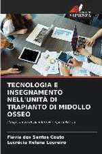 TECNOLOGIA E INSEGNAMENTO NELL'UNITÀ DI TRAPIANTO DI MIDOLLO OSSEO