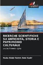 RICERCHE SCIENTIFICHE SU ANTICHITÀ, STORIA E PATRIMONIO CULTURALE